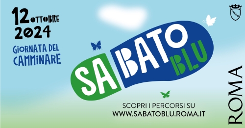 Sabato Blu: Riscoprire Roma Camminando, il 12 Otto...